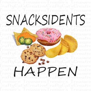 Snacksidents Happen, Boredom Eating, clipart, PNG, Instant Download, Graphic, Sublimation Designs, Digital Download, Art