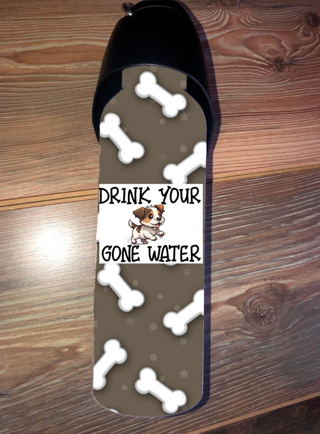 Drink Your Dog Gone Water PNG Digital File for Dog Tumbler Etsy