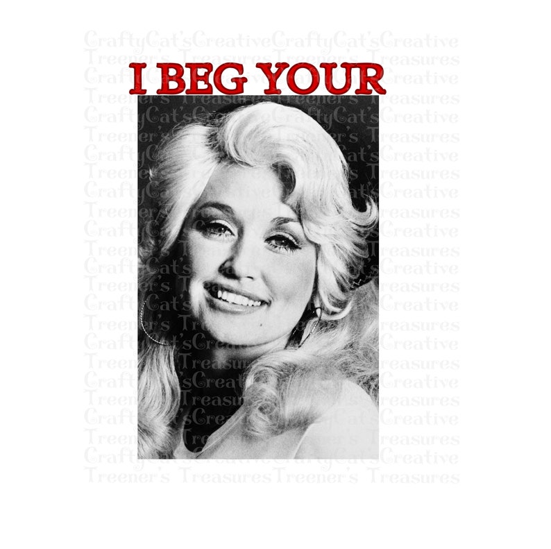 Dolly Parton I Beg Your Pardon I Beg Your Dolly Parton Fan Art I Beg your Pardon | Etsy