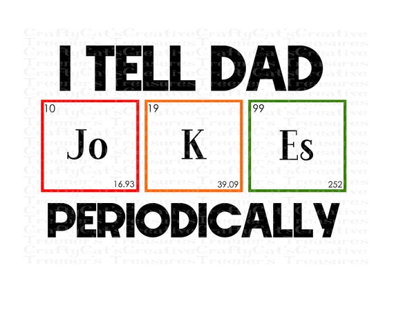 Download I Tell Dad Jokes Periodically Art Png Instant Download Etsy
