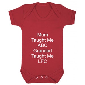 Personalised Football Baby Grow 6 to 12 Months - Liverpool Grandad Taught me  Style - Various Designs- (NO Sitckers)- Beautifull Embroidery