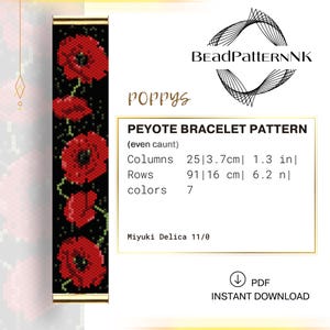 May include: A black peyote bracelet pattern featuring red poppy flowers. The pattern includes the text "POPPYS" and "PEYOTE BRACELET PATTERN". The pattern has 25 columns (1.3 in), 91 rows (6.2 in), and uses 7 colors. Instant PDF download.