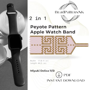 May include: A black smartwatch with a silicone band next to a digital pattern for a beaded watch band. The text reads 2 in 1 Peyote Pattern Apple Watch Band, Width 17|0.9 in, Length 44|3 in, Miyuki Delica 11/0, PDF INSTANT DOWNLOAD, BEADPATTERNNK.