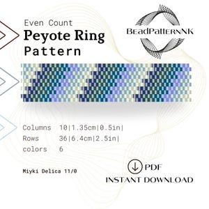 May include: A digital pattern for an even count Peyote ring, featuring a geometric design in shades of blue, green, and beige. The pattern includes 10 columns, 36 rows, and uses 6 colors. The text reads "Peyote Ring Pattern" and "Instant Download".