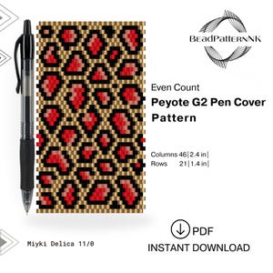 May include: A black pen next to a beaded pen cover pattern. The pattern features a leopard print design in red, black, and tan. The text on the image reads "Peyote G2 Pen Cover Pattern" and "Columns 46 | 2.4 in | Rows 21 | 1.4 in |".