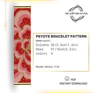 Op de afbeelding: Een peyote armbandpatroon met een bloemmotief in rood, roze en goud. Het patroon bevat de tekst "PEYOTE BRACELET PATTERN" en details: 26 kolommen (3,5 cm), 91 rijen (16 cm) en 4 kleuren. Het patroon is voor Miyuki Delica 11/0 kralen.