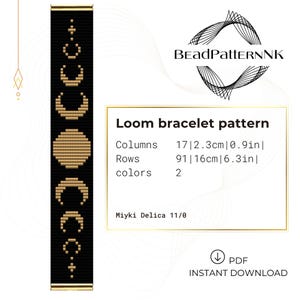 Può includere: Un modello di braccialetto a telaio nero con un design dorato di fasi lunari e sole. Il modello include il testo "Loom bracelet pattern", "Columns 17 | 2.3cm", "Rows 91 | 16cm", e "colors 2". Il modello è un download istantaneo PDF.