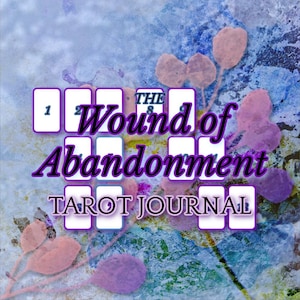 Verlassene Wunde Tarot Journal | Tarot Legung & Reflexion Seiten für emotionale Muster, Vertrauen und Selbstverständnis | 30-seitiges PDF