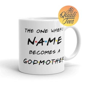 Personalized Godmother Mug | Cute Godparent Proposal Gift Idea | Best Friends Godmother Gift |