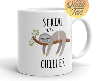 Cute Sloth Coffee Mug For Sloth Lovers | Funny Coffee Mug With Saying | Birthday Sloth Gift For Him & Her | Animal Mug