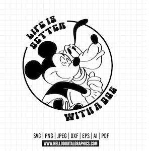 May include: Black and white illustration of Mickey Mouse and Pluto. Mickey is smiling and Pluto is sticking his tongue out. The text "Life is better with a dog" is written in a circle around them.