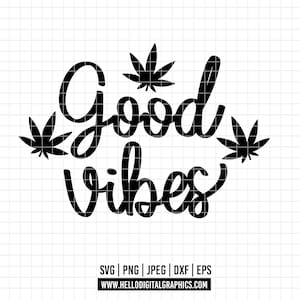 Pode incluir: Design gráfico preto e branco com o texto "Good vibes" e ilustrações estilizadas de folhas de marijuana.