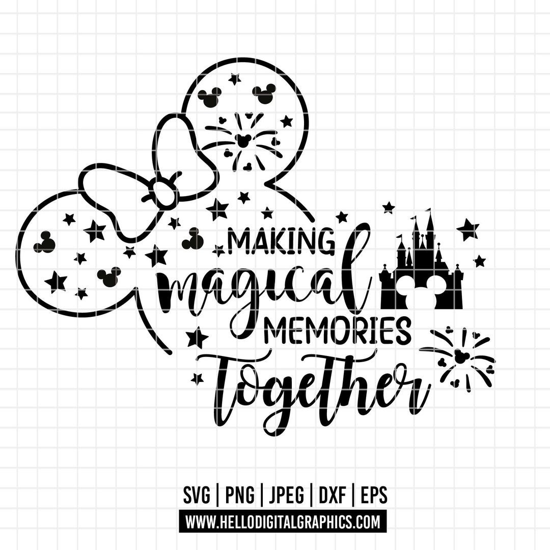 Disney Creating Magic Together 172 - Disneey Trips, Making Magical Memories Together SVG, EPS, PNG ...