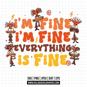 1524 - Anxiety I&#39;m fine SVG, EPS, PNG - retro anxiety inside out Clipart Vector. inside Out 2 phrases svg, Everything is fine vector.