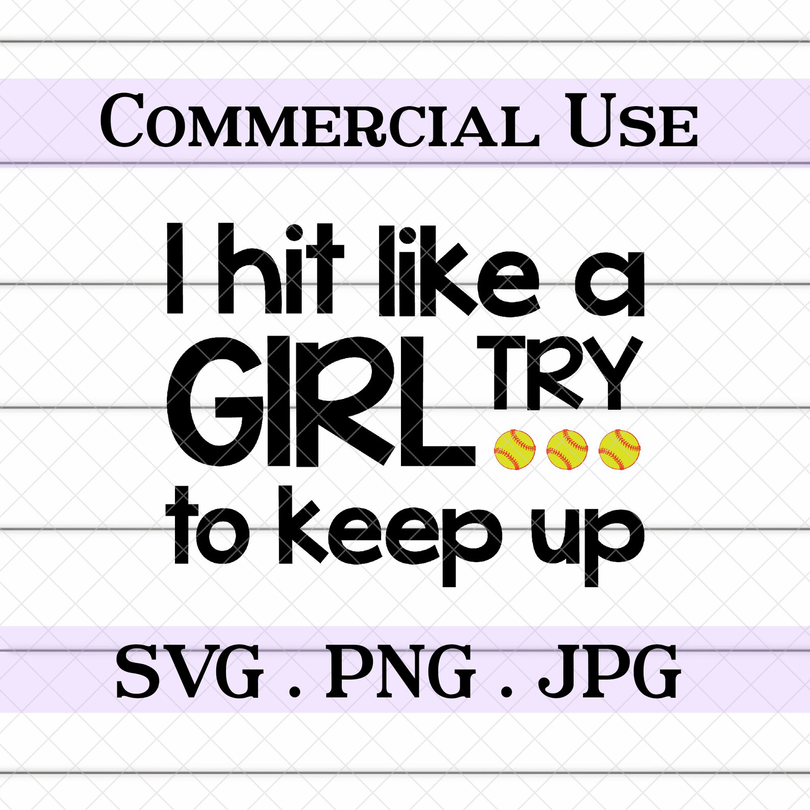 I Hit Like A Girl Try To Keep Up Girls Softball SVG Etsy