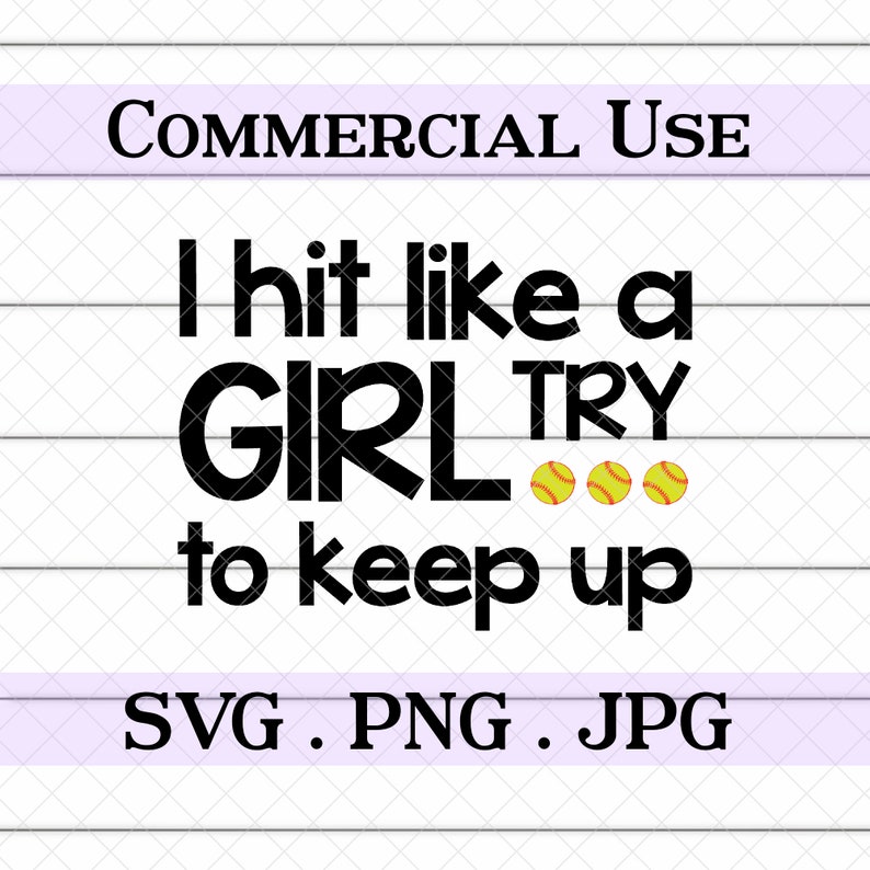 i know i play like a girl try to keep up softball