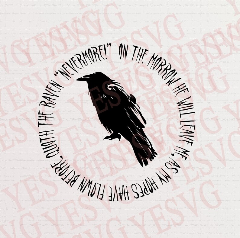 Download Cut Files For Cricut Edgar Allen Poe Clipart Raven Quote Svg Png Dxf Eps Psd Raven Svg Edgar Allen Svg Gothic Horror Bird Silhouette Paper Party Kids Papercraft Safarni Org