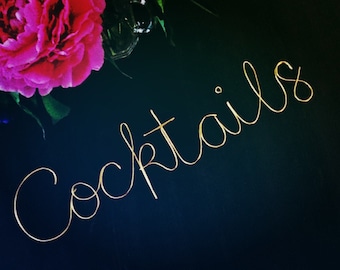 Wire 'Cocktails' sign, handmade wire words, names, phrases, quotes, lyrics, metal wall art, cursive lettering, lounge, kitchen, bar