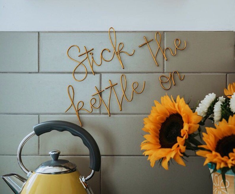 Wire Stick the Kettle On sign handmade wire words Etsy