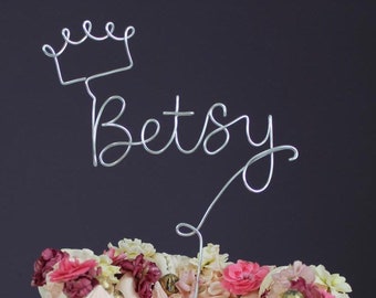 Custom Name with Crown cake topper, handmade, wire, birthday, party, celebration