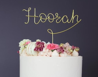 Hoorah ! cake topper, handmade, wire, birthday, party, celebration