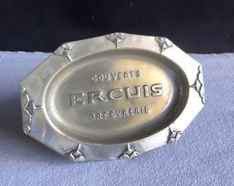 ERCUIS ORFEVRERIE  trinket dish, ash tray. Silver plated metal, advertising their cutlery. collectables.