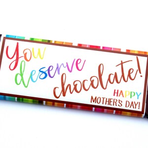 You Deserve Chocolate! for Mother&#39;s Day