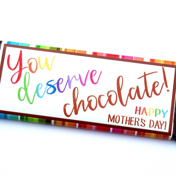 You Deserve Chocolate! for Mother's Day