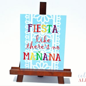 Fiesta Like There&#39;s No Manana