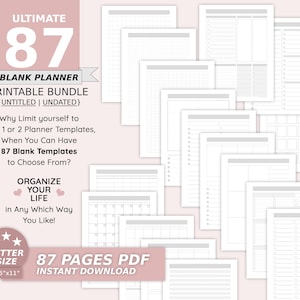 May include: A printable planner bundle with 87 blank templates. The bundle includes a variety of layouts for organising your life, including daily, weekly, and monthly planners. The bundle is available as an instant download in PDF format. The letter size is 8.5" x 11".