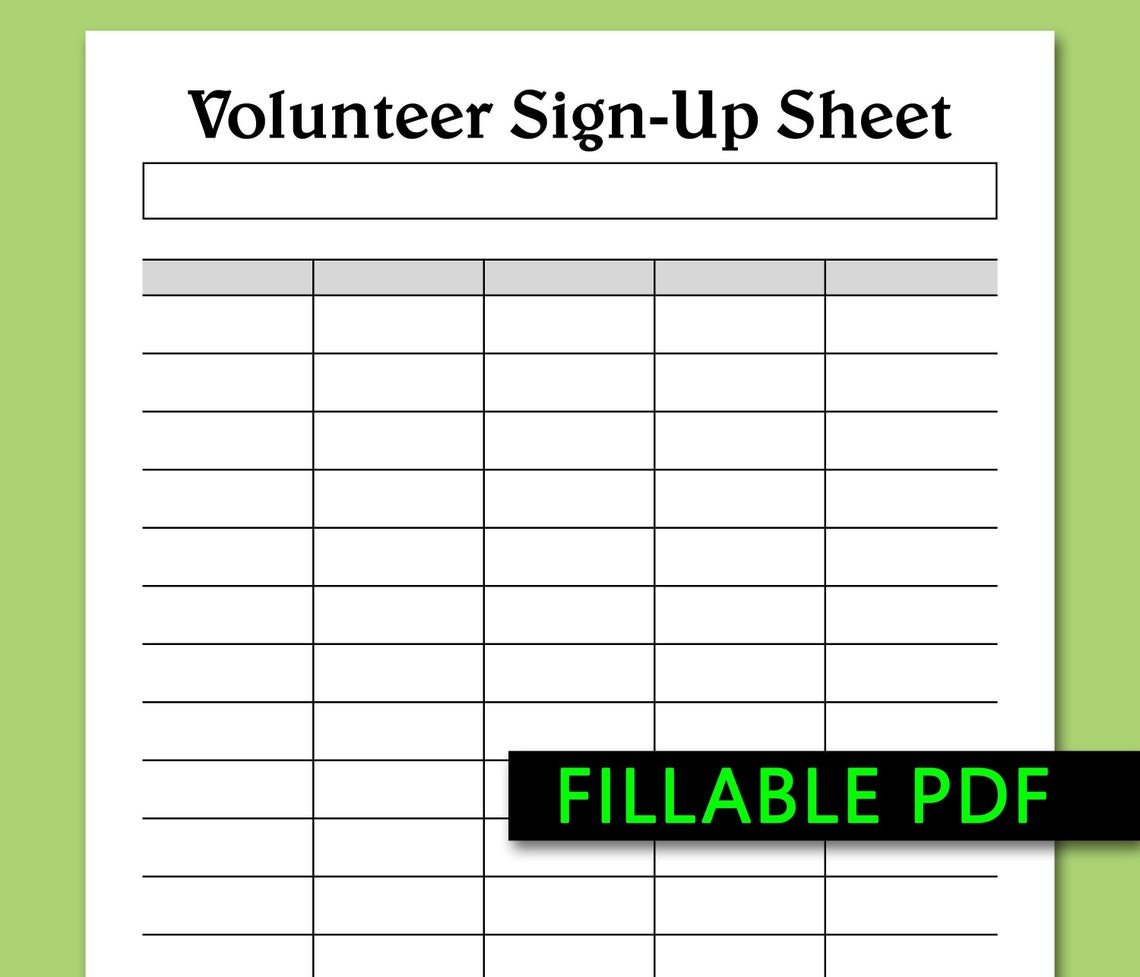 VOLUNTEER Sign up Sheet Printable Fillable PDF Letter Size Blank VOLUNTEER Sign up Sheet Printable Fillable PDF Letter Size Blank