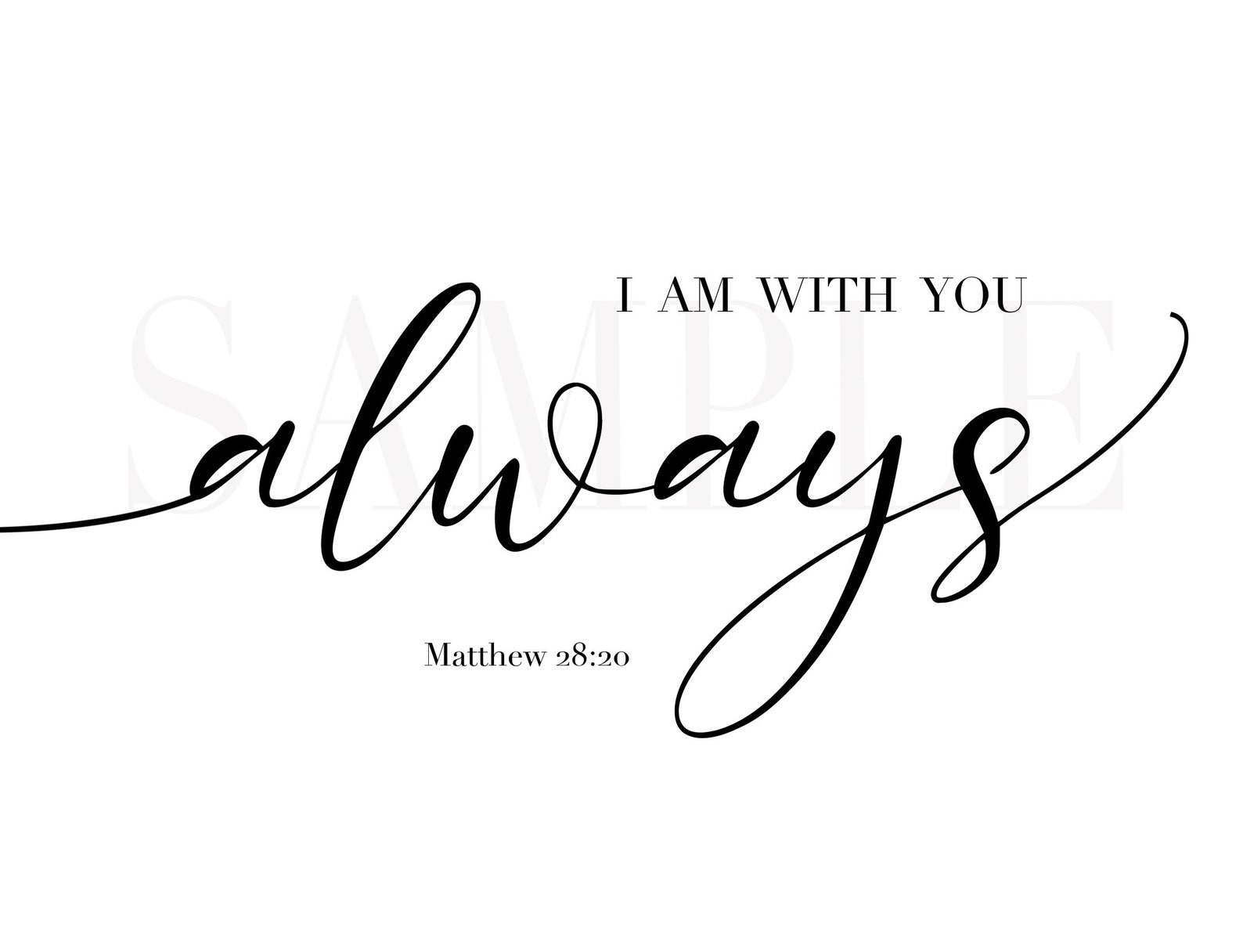 I Am With You Always, Bible Verse Wall Decor, Home Print Out 8.5 X 11 ...