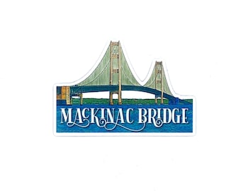 Mackinac Bridge Sticker/Magnet, Yooper Gift, Mighty Mac, Upper and Lower Peninsula