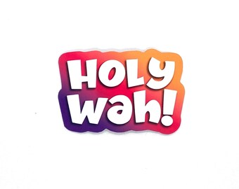 Holy Wah Upper Michigan Sticker/Magnet, Yooper Funny Words