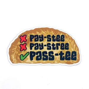 May include: A sticker with a brown, textured background and the text "Pay-stee", "Pay-stree", and "Pass-tee" in dark blue. The first two have red X marks, and the last has a green checkmark.
