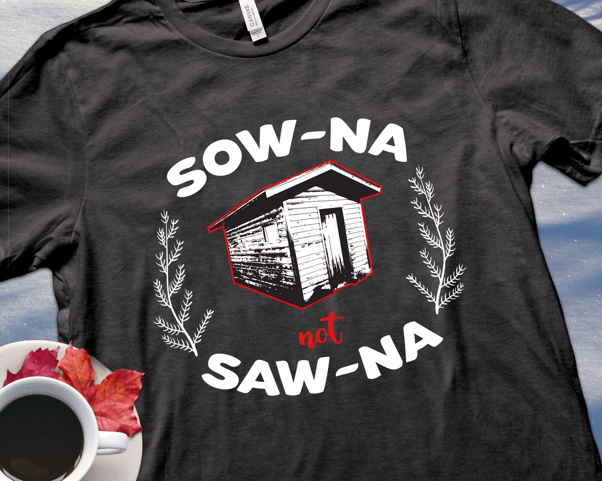 How to Pronounce Sauna Shirt Sow-na Not Saw-na Funny Upper - Etsy