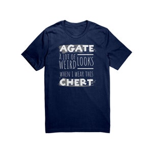 Agate Hunter T-shirt Rock Lover Rockhound Chert Navy