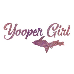 Yooper Girl Glitter Car Decal, Upper Michigan Sticker, U.P. Gift for Yooper
