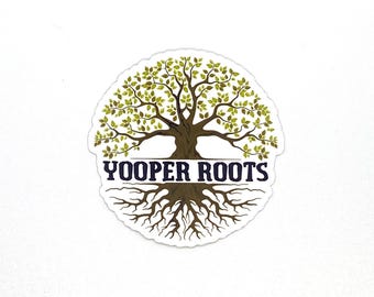 Yooper Roots Sticker/Magnet, U.P. Resident Gift