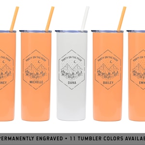 PARTY ON PEAK Skinny Tumbler | Hiking Bachelorette Party | Outdoor Bachelorette Gifts | Rustic Bridal Party Gifts | Camping Bachelorette