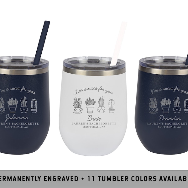 SUCCULENT WINE TUMBLER | Succulent Bachelorette Party | California Bachelorette Party Proposals | Sucker For You Bachelorette Wine Cup