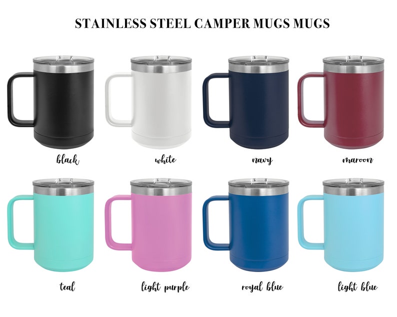 May include: Eight stainless steel camper mugs in different colors: black, white, navy, maroon, teal, light purple, royal blue, and light blue.