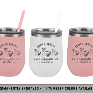 May include: Three stainless steel tumblers with pink and white lids and straws. The tumblers are engraved with the text "splish splash" and "Kait's Bachelorette Bash Los Angeles, CA".
