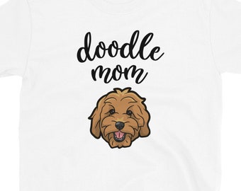 Doodle Mom Shirt , Doodle Mama Shirt , Doodle Mom , Doodle Mom Shirt , Goldendoodle Mom , Doodle Shirt , Golden Doodle , Labradoodle Shirt
