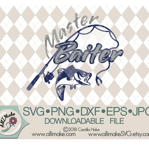 SVG File | Master Fishing Pole Baiter svg, dxf, eps, png, jpg files for Cricut and Silhouette cutting machines