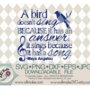 SVG File | A Bird Doesn&#39;t Sing Because It Has An Answer svg, dxf, eps, png, jpg files for Cricut and Silhouette cutting machines