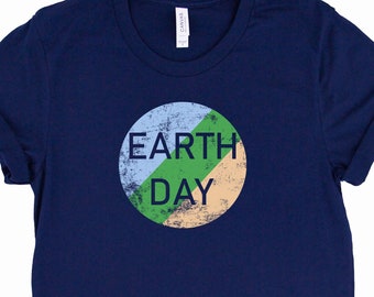 Earth Day Shirt  / Earth Day / Mother Earth Shirt / Climate Change Shirt / Environmental Shirt / Earth Day TShirt / Earth Day Gift