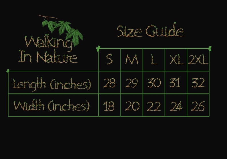 May include: A size guide for apparel, featuring the text "Walking In Nature." The guide displays measurements in inches for length and width across sizes S to 2XL. Length measurements range from 28 to 32 inches, and width from 18 to 26 inches.