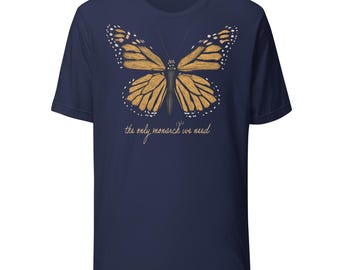 Shirt monarchvlinder / The Only Monarch We Need / Monarchvlinder / Shirt vlinder / T-shirt vlinder / T-shirt vlinder
