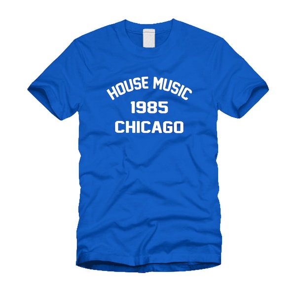 House Music Chicago 1985 Electric Dance EDM Stylish Retro Royal Blue T-Shirt
